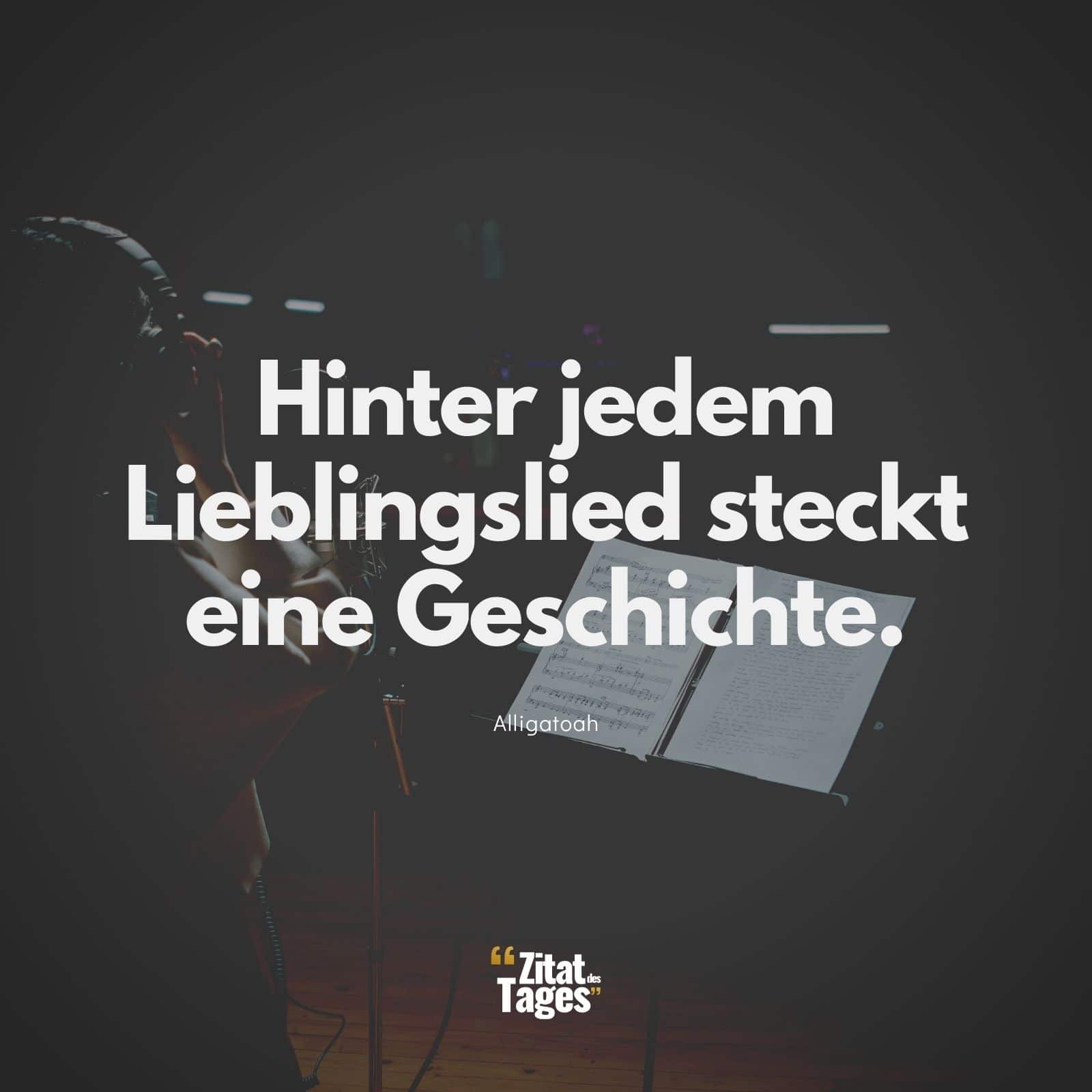 Hinter jedem Lieblingslied steckt eine Geschichte. - Alligatoah