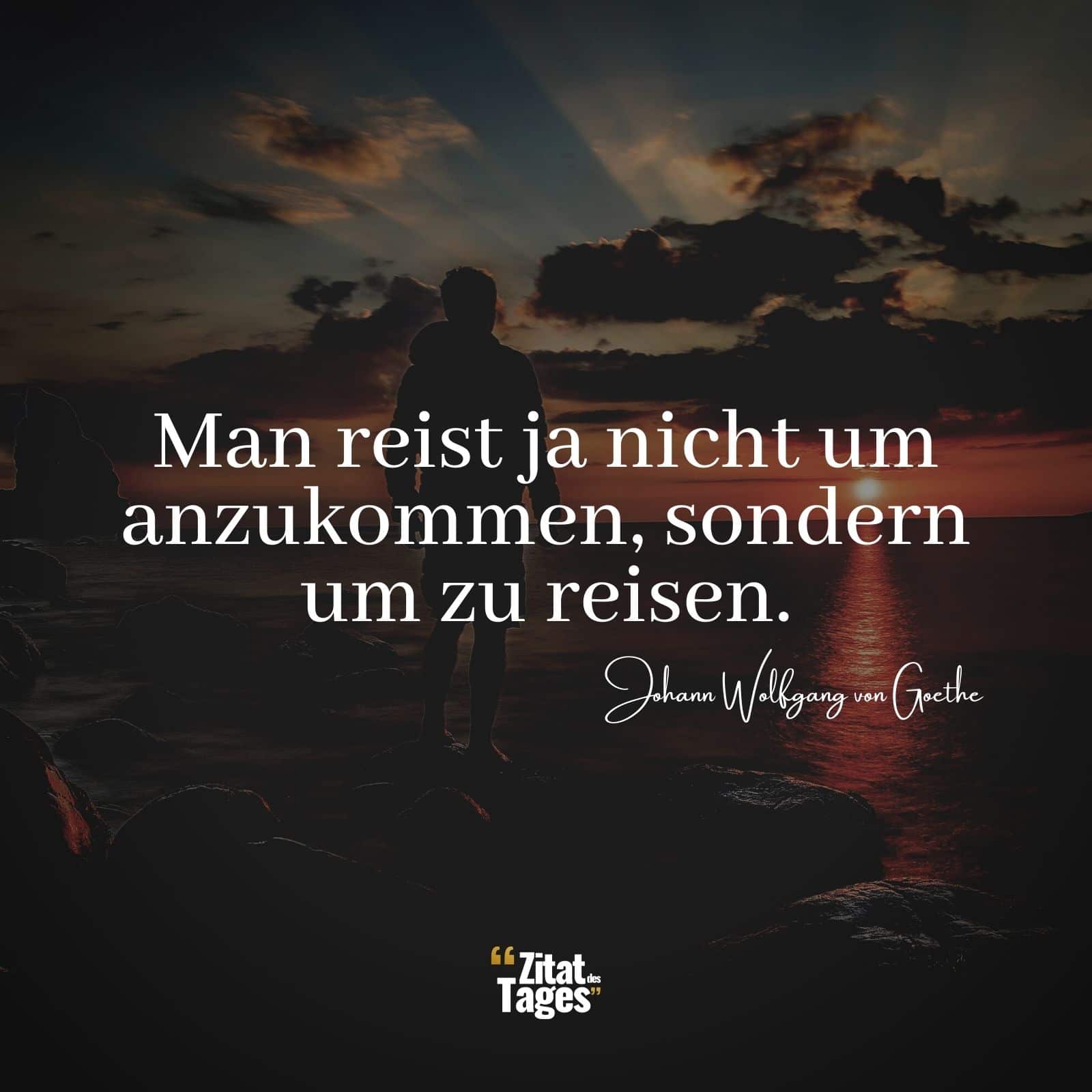 Zitate Und Spruche Von Johann Wolfgang Von Goethe Zitat Des Tages