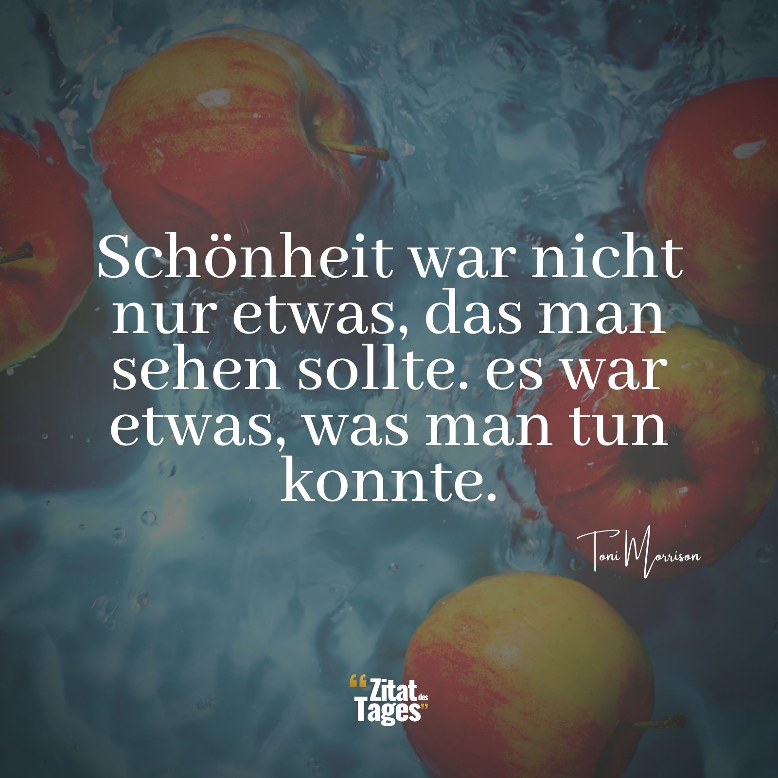 Schönheit war nicht nur etwas, das man sehen sollte. es war etwas, was man tun konnte. - Toni Morrison