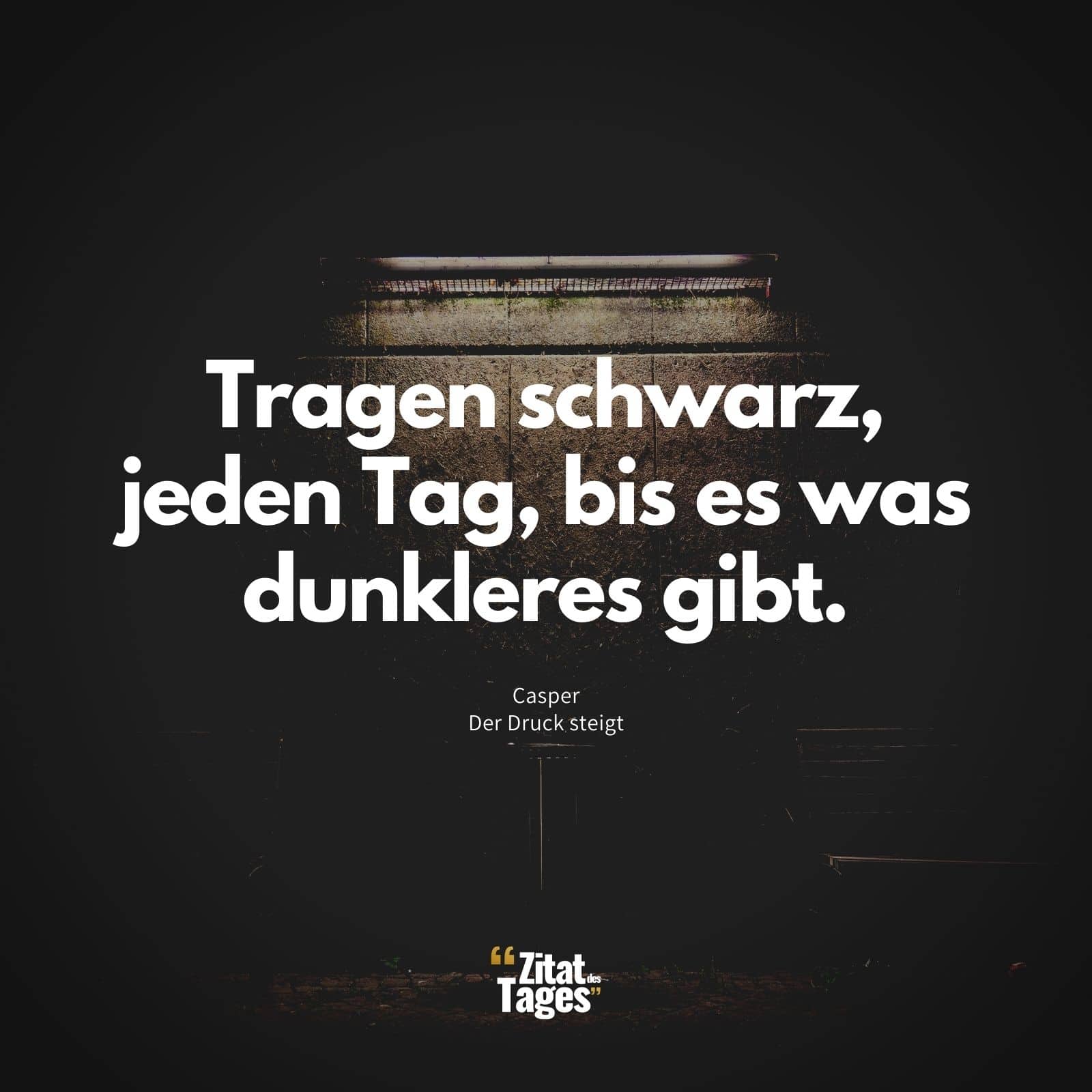 Am casper alles zitate ende gut wird Angst Zitate