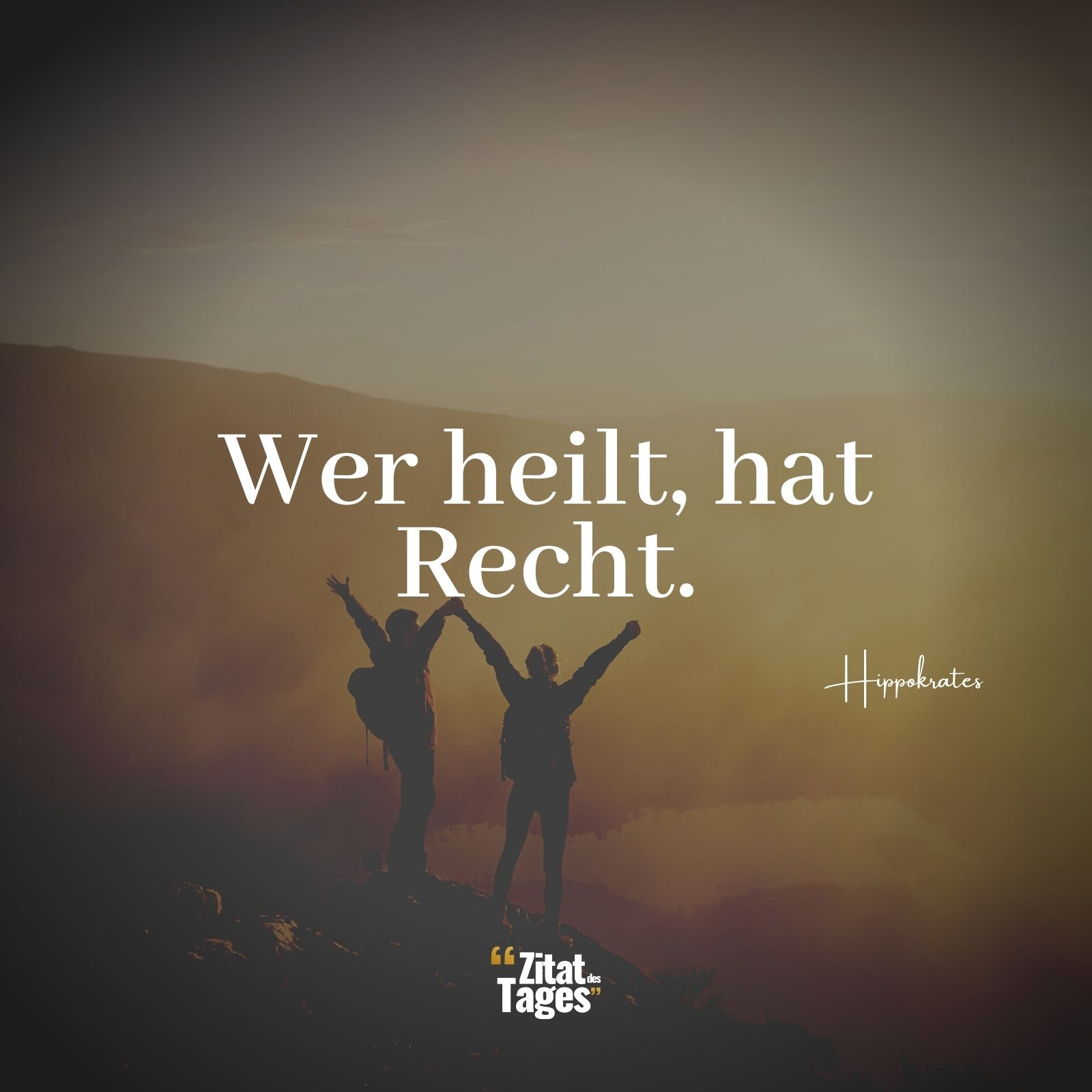 Wer heilt, hat Recht. - Hippokrates